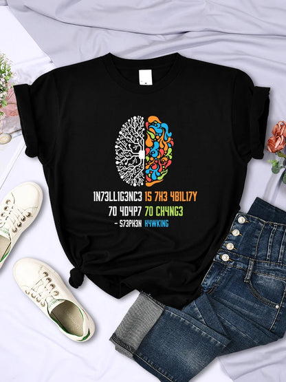 Intelligence Is the Ability to Adapt to Change T-shirts for All-math Breathable Short Sleeve Street Female Tops
